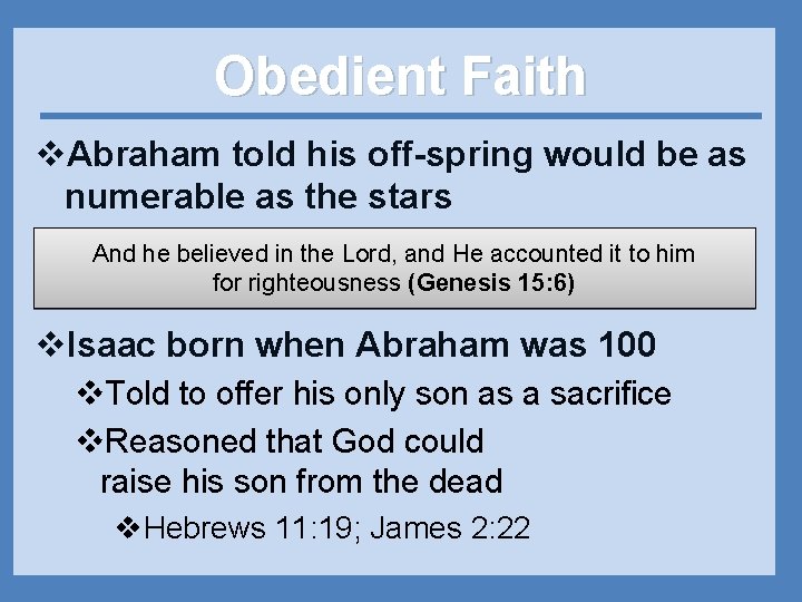 Obedient Faith v. Abraham told his off-spring would be as numerable as the stars