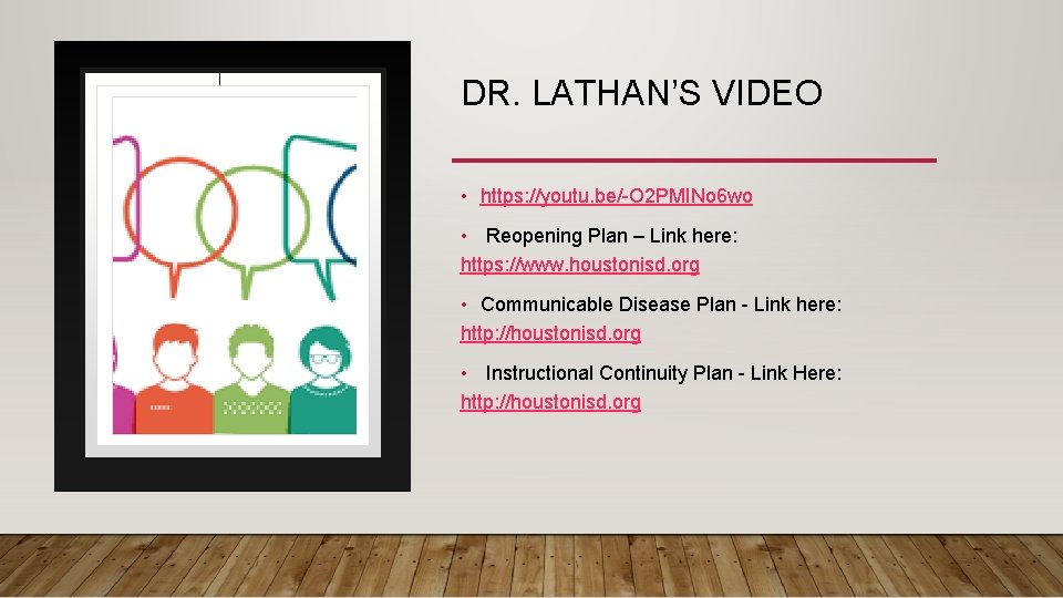 DR. LATHAN’S VIDEO • https: //youtu. be/-O 2 PMINo 6 wo • Reopening Plan