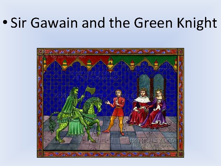  • Sir Gawain and the Green Knight 