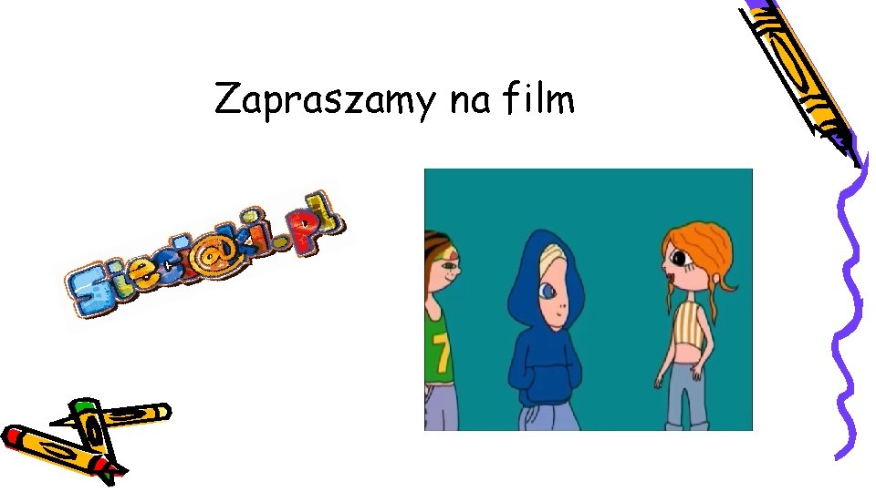 Zapraszamy na film 