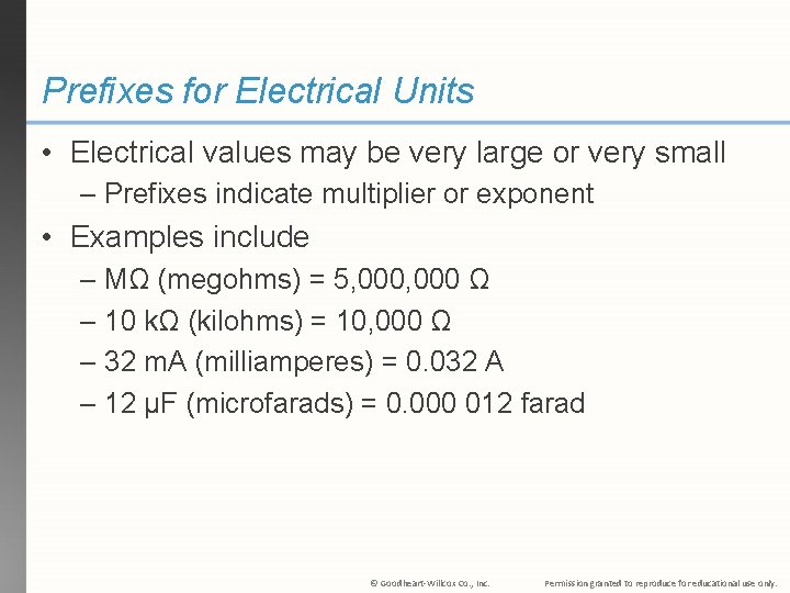Prefixes for Electrical Units • Electrical values may be very large or very small