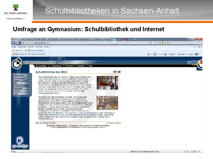 Überschrift Schulbibliotheken in Sachsen-Anhalt Unterüberschrift Umfrage an Gymnasium: Schulbibliothek und Internet 
