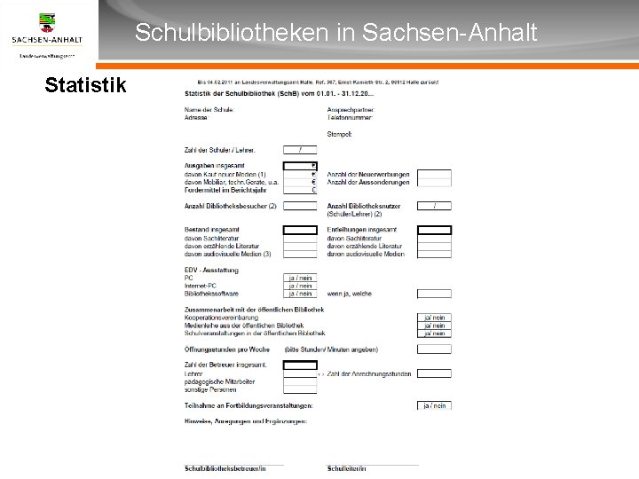 Überschrift Schulbibliotheken in Sachsen-Anhalt Unterüberschrift Statistik 