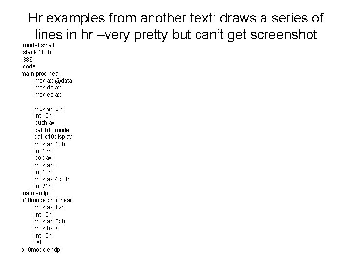 Hr examples from another text: draws a series of lines in hr –very pretty