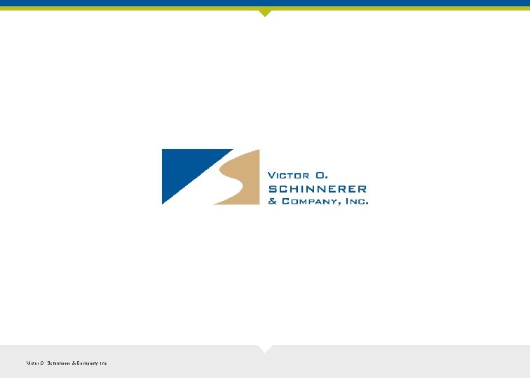 Victor O. Schinnerer & Company, Inc. 