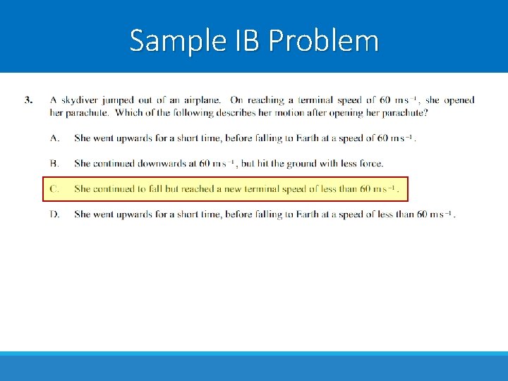 Sample IB Problem Sample IB Problem