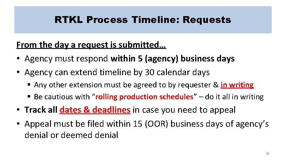 RTKL Process Timeline: Requests From the day a request is submitted… • Agency must