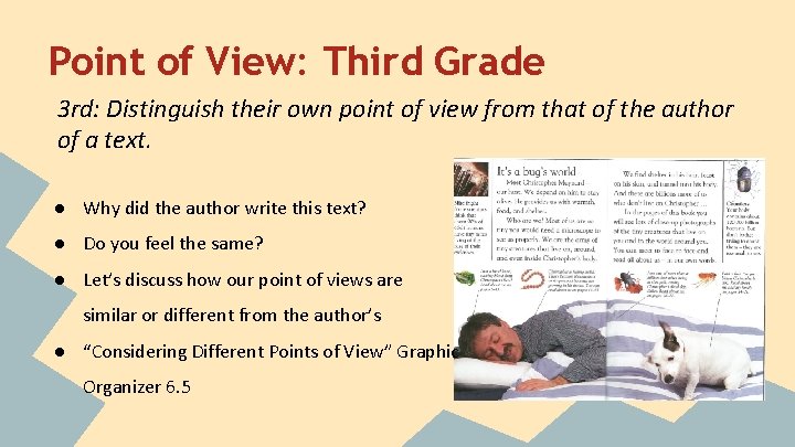 Point of View: Third Grade 3 rd: Distinguish their own point of view from