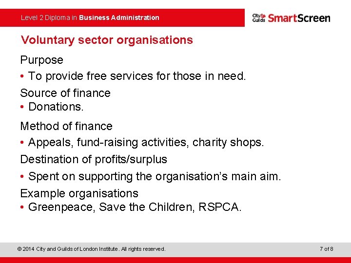 Level 2 Diploma in Business Administration Voluntary sector organisations Purpose • To provide free