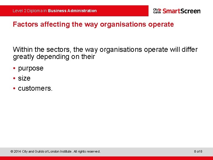 Level 2 Diploma in Business Administration Factors affecting the way organisations operate Within the