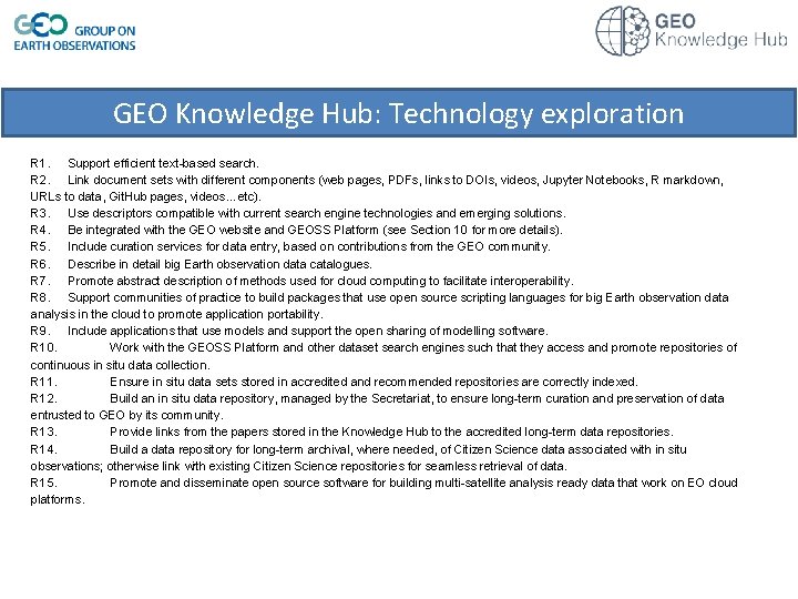 GEO Knowledge Hub: Technology exploration R 1. Support efficient text-based search. R 2. Link