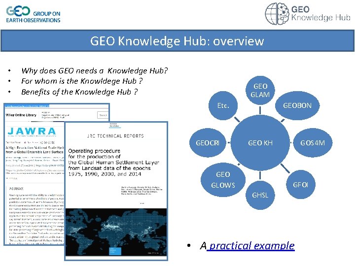 GEO Knowledge Hub: overview • • • Why does GEO needs a Knowledge Hub?