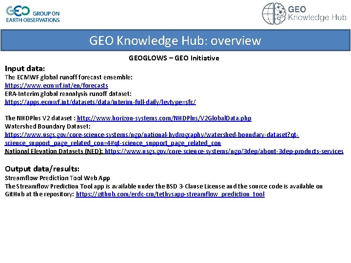 GEO Knowledge Hub: overview Input data: GEOGLOWS – GEO Initiative The ECMWF global runoff