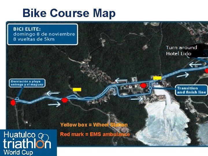 Bike Course Map NEED 2011 BIKE COURSE MAP <Insert Bike Course Map (show locations