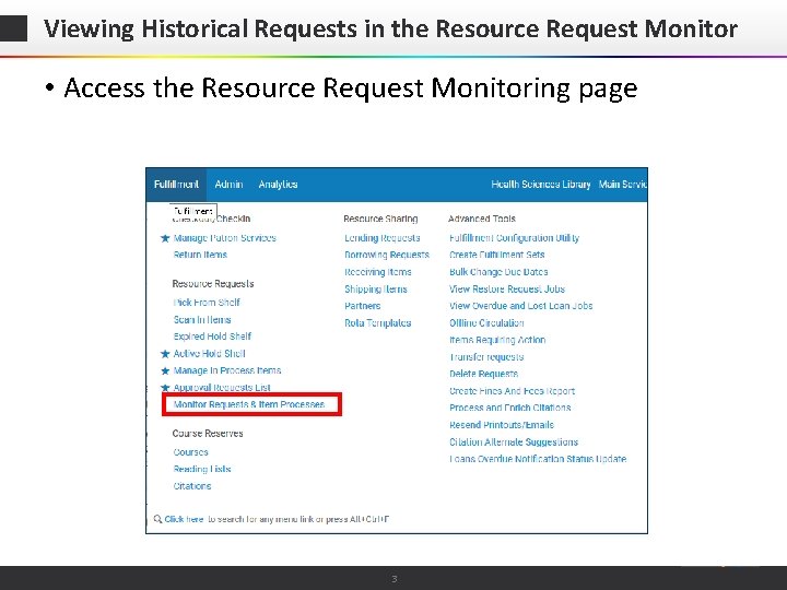 Viewing Historical Requests in the Resource Request Monitor • Access the Resource Request Monitoring