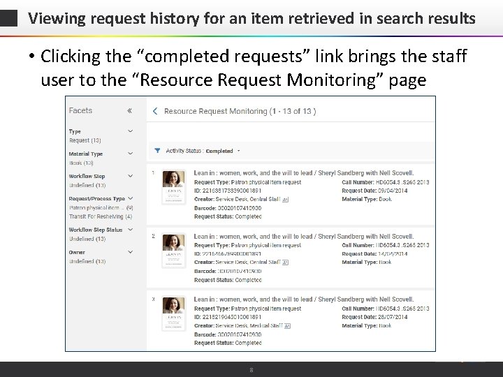 Viewing request history for an item retrieved in search results • Clicking the “completed