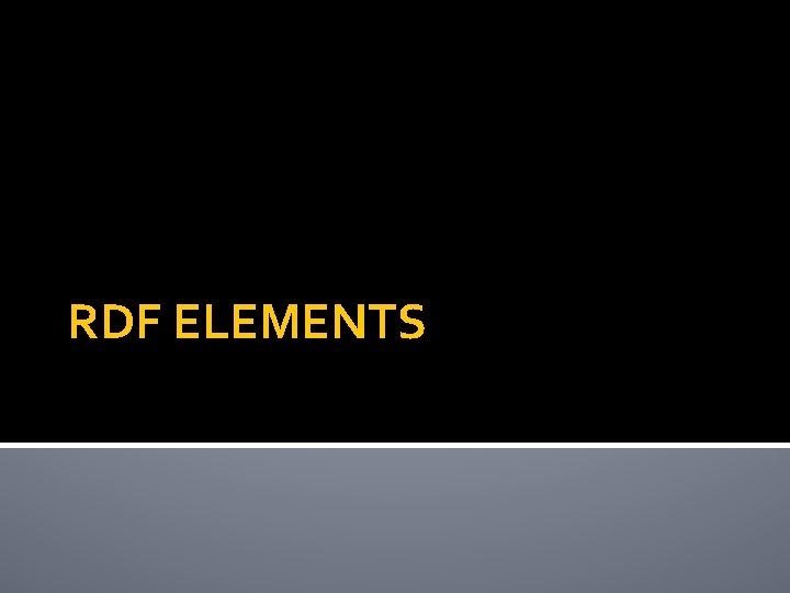 RDF ELEMENTS 