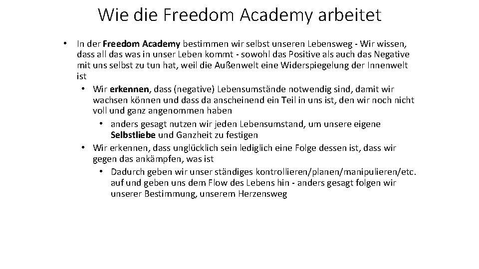 Wie die Freedom Academy arbeitet • In der Freedom Academy bestimmen wir selbst unseren