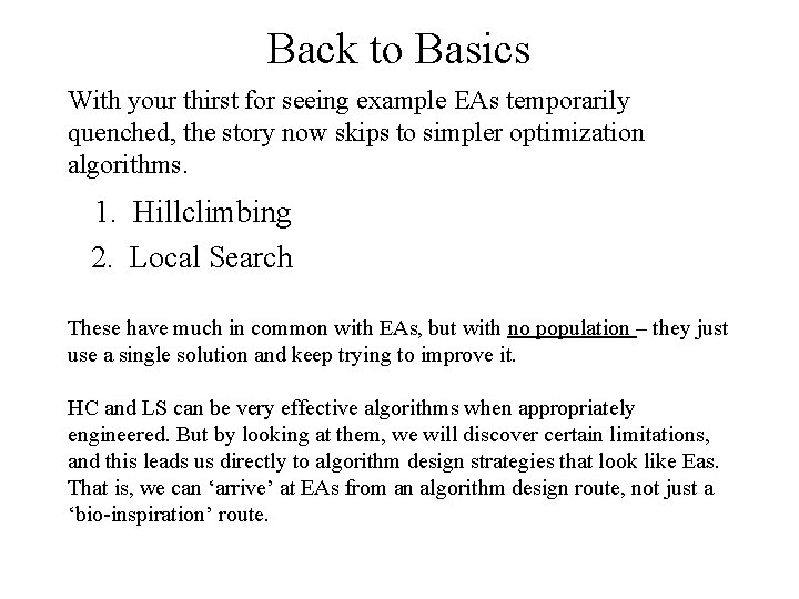 Back to Basics With your thirst for seeing example EAs temporarily quenched, the story