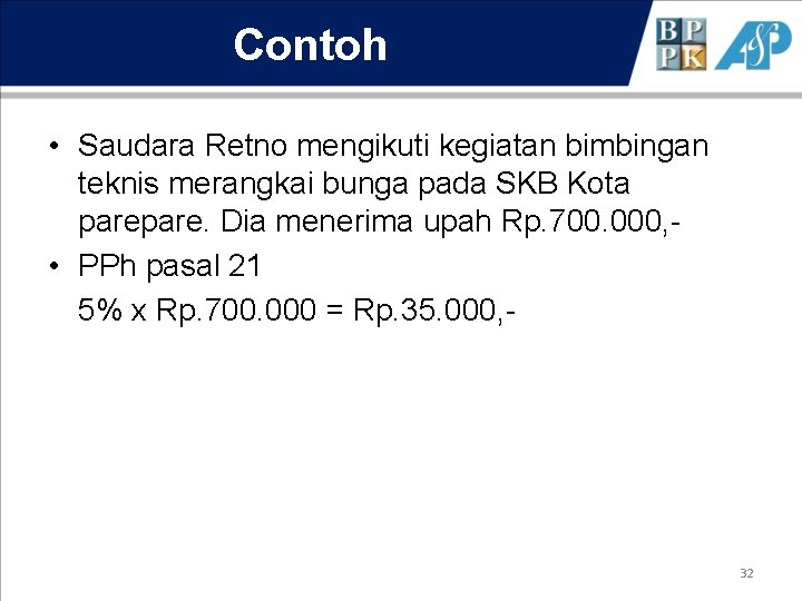 Contoh • Saudara Retno mengikuti kegiatan bimbingan teknis merangkai bunga pada SKB Kota pare.