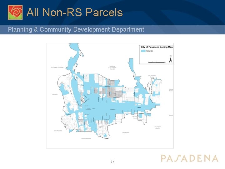 All Non-RS Parcels Planning & Community Development Department 5 