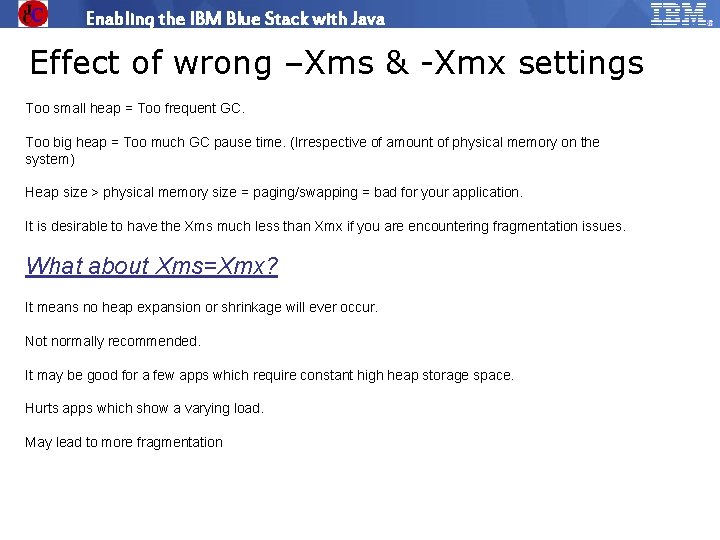 Enabling the IBM Blue Stack with Java Effect of wrong –Xms & -Xmx settings