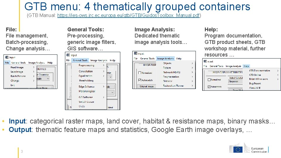 GTB menu: 4 thematically grouped containers (GTB Manual: https: //ies-ows. jrc. europa. eu/gtb/GTB/Guidos. Toolbox_Manual.