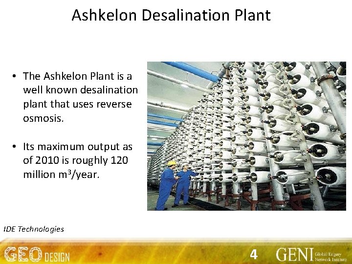 Ashkelon Desalination Plant • The Ashkelon Plant is a well known desalination plant that
