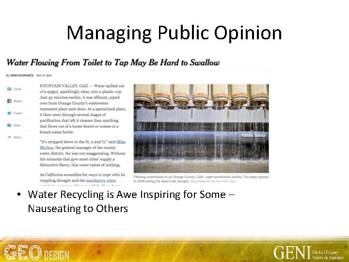 Managing Public Opinion • Water Recycling is Awe Inspiring for Some – Nauseating to