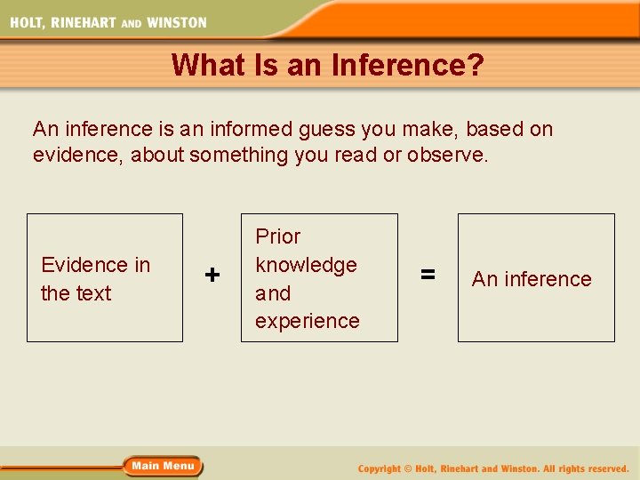 What Is an Inference? An inference is an informed guess you make, based on What Is an Inference? An inference is an informed guess you make, based on