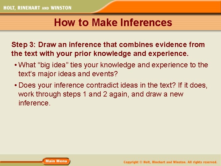 How to Make Inferences Step 3: Draw an inference that combines evidence from the How to Make Inferences Step 3: Draw an inference that combines evidence from the