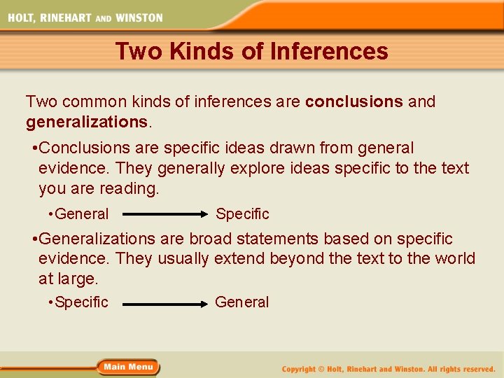 Two Kinds of Inferences Two common kinds of inferences are conclusions and generalizations. • Two Kinds of Inferences Two common kinds of inferences are conclusions and generalizations. •