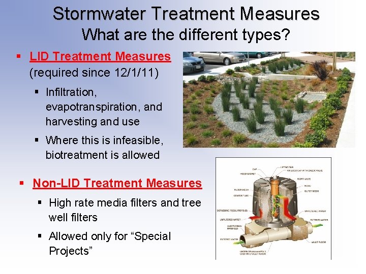 Stormwater Treatment Measures What are the different types? § LID Treatment Measures (required since Stormwater Treatment Measures What are the different types? § LID Treatment Measures (required since