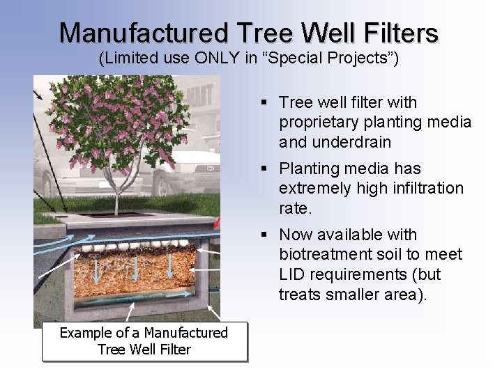 Manufactured Tree Well Filters (Limited use ONLY in “Special Projects”) § Tree well filter Manufactured Tree Well Filters (Limited use ONLY in “Special Projects”) § Tree well filter