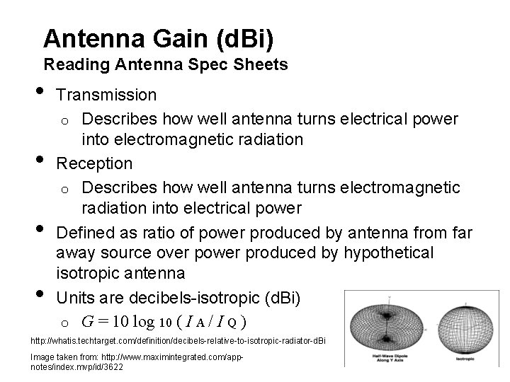 Antenna Gain (d. Bi) Reading Antenna Spec Sheets • • Transmission o Describes how