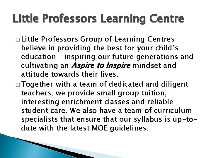 Little Professors Learning Centre � Little Professors Group of Learning Centres believe in providing
