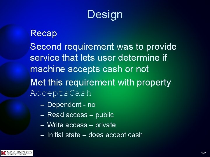 Design Recap Second requirement was to provide service that lets user determine if machine