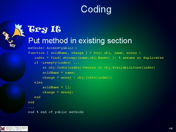 Coding Try It Put method in existing section methods( Access=public ) function [ sold.