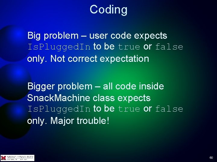 Coding Big problem – user code expects Is. Plugged. In to be true or