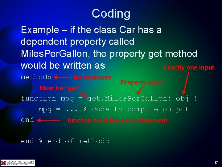 Coding Example – if the class Car has a dependent property called Miles. Per.