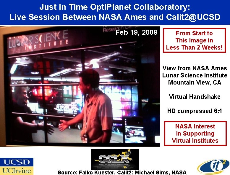 Just in Time Opt. IPlanet Collaboratory: Live Session Between NASA Ames and Calit 2@UCSD