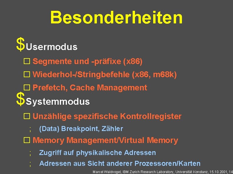 Besonderheiten $Usermodus � Segmente und -präfixe (x 86) � Wiederhol-/Stringbefehle (x 86, m 68