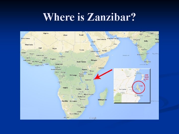 Where is Zanzibar? 