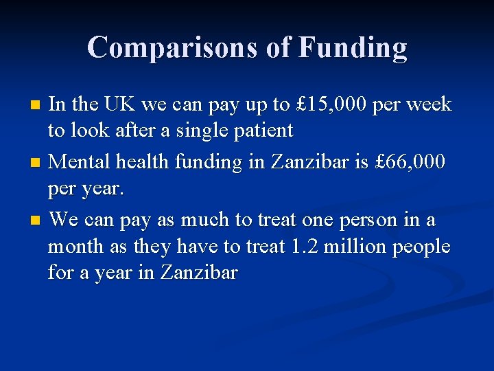 Comparisons of Funding In the UK we can pay up to £ 15, 000