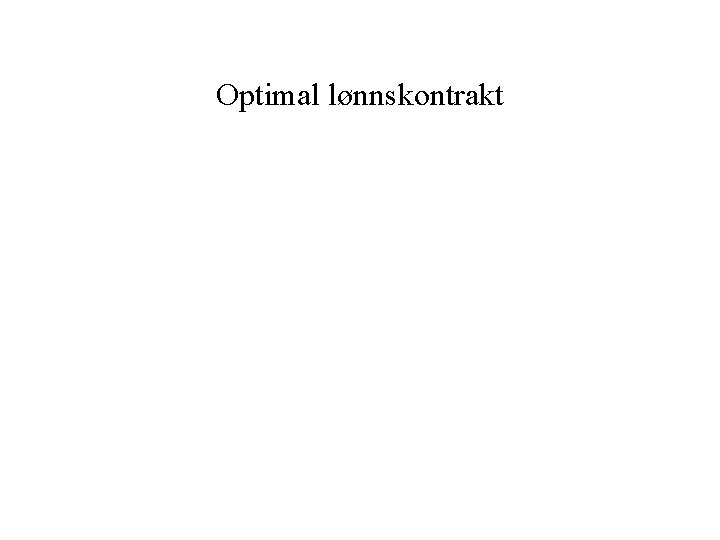 Optimal lønnskontrakt 