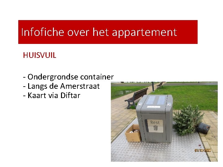 Infofiche over het appartement HUISVUIL - Ondergrondse container - Langs de Amerstraat - Kaart