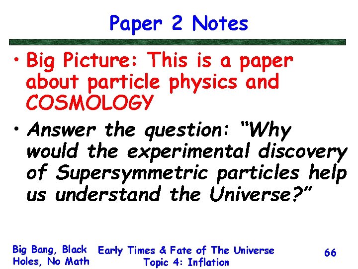Paper 2 Notes • Big Picture: This is a paper about particle physics and