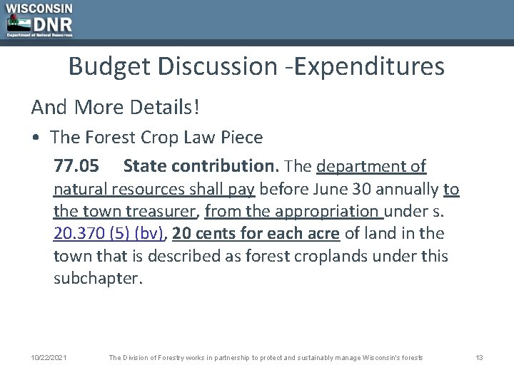 Budget Discussion -Expenditures And More Details! • The Forest Crop Law Piece 77. 05