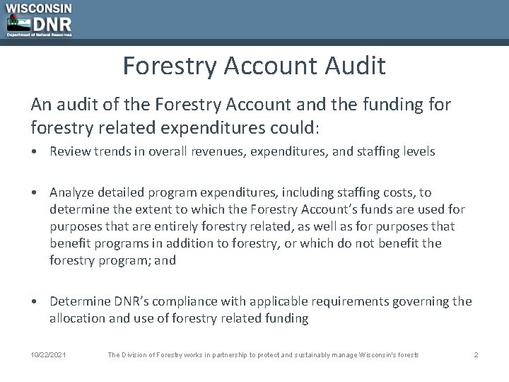Forestry Account Audit An audit of the Forestry Account and the funding forestry related