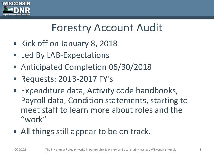 Forestry Account Audit • • • Kick off on January 8, 2018 Led By